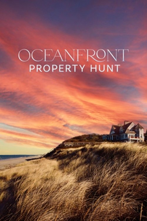 Oceanfront Property Hunt Season 2 (Episode 27 – 28 Added)