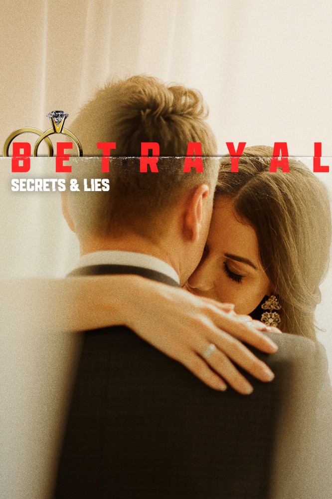 Betrayal: Secrets & Lies Season 1 (Episode 1 Added)