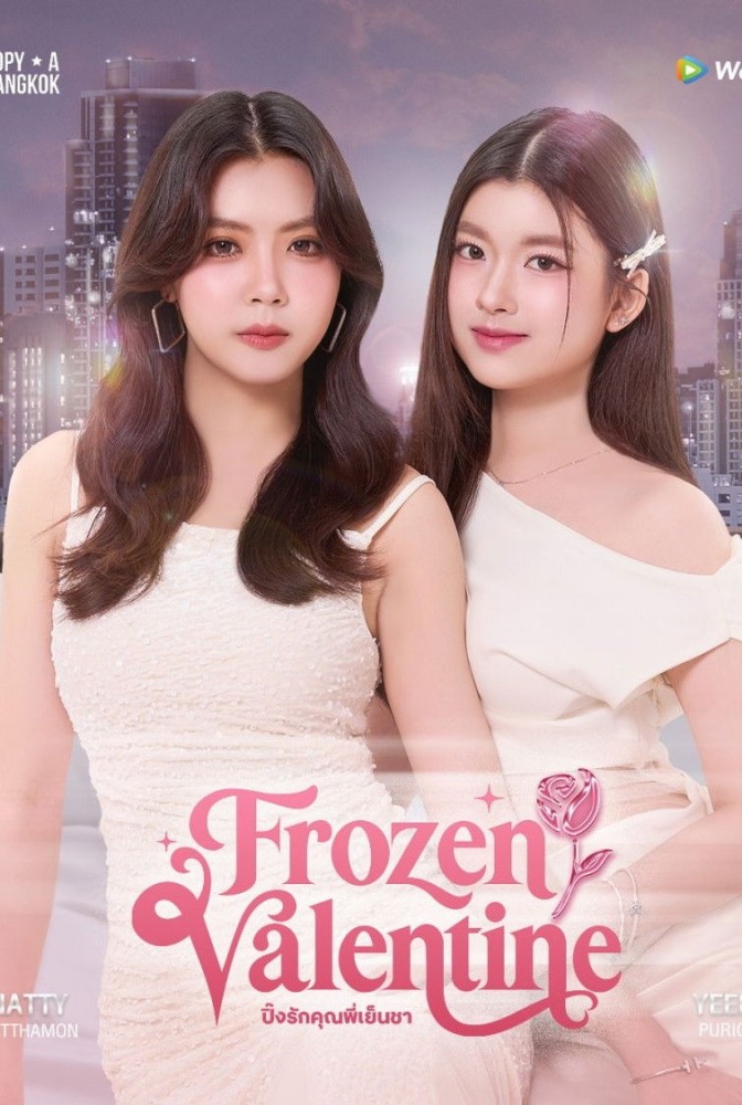 Frozen Valentine Season 1 (Episode 7-8 Added) (Thai Drama)