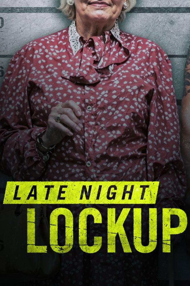 Late Night Lockup Season 1 (Complete)