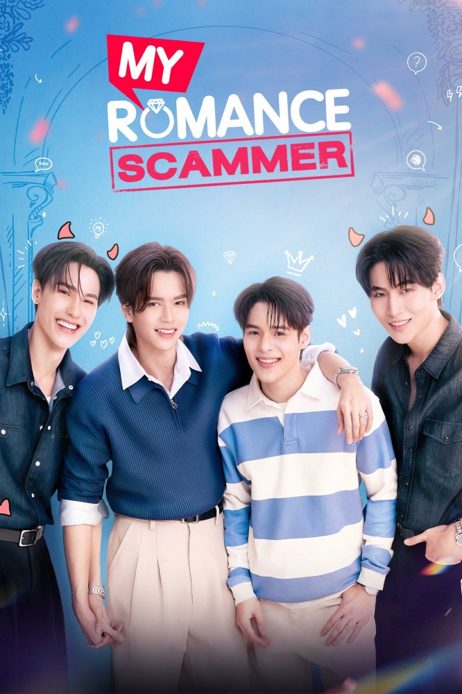 My Romance Scammer Season 1 (Episode 8 Added) (Thai Drama)
