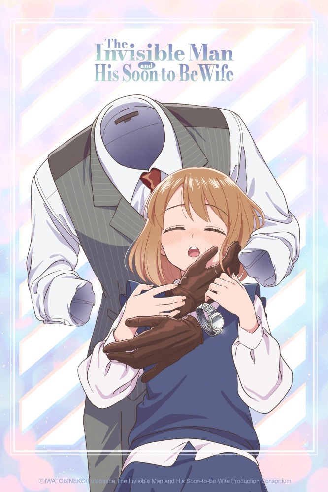 The Invisible Man and His Soon-to-Be Wife Season 1 (Episode 12 Added) (Anime)