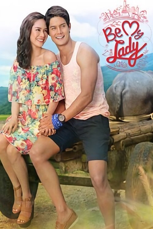 Be My Lady Season 1 (Complete) (Filipino Drama)