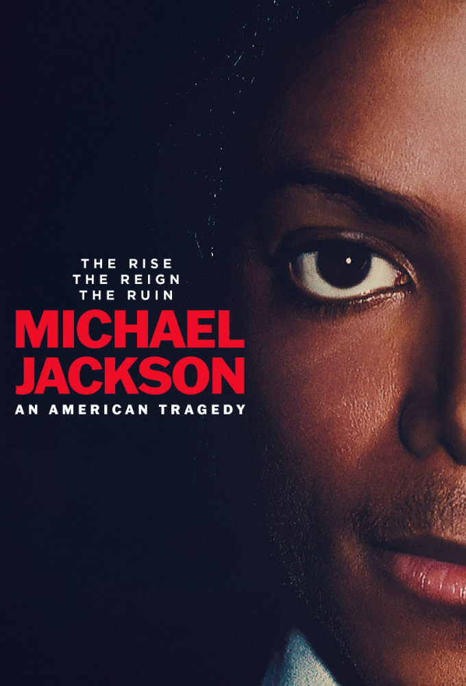 Michael Jackson: An American Tragedy Season 1 (Complete)