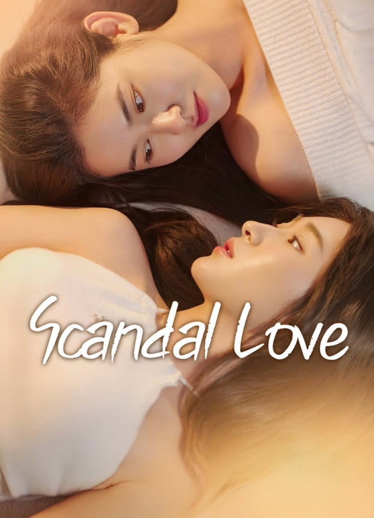 Scandal love Season 1 (Episode 1 Added) (Korean Drama)