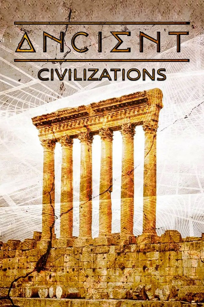 Ancient Civilizations Season 7 (Episode 1 Added)