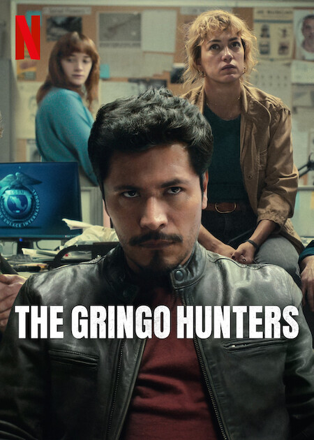 The Gringo Hunters Season 1 (Complete)