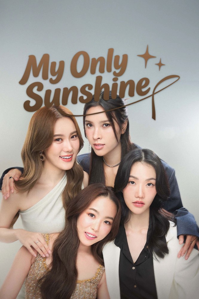 My Only Sunshine Season 1 (Episode 4-5 Added) (Thai drama)