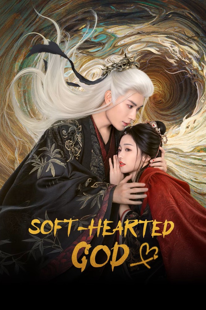Soft-Hearted God Season 1 (Episode 1-5 Added) (Chinese Drama)