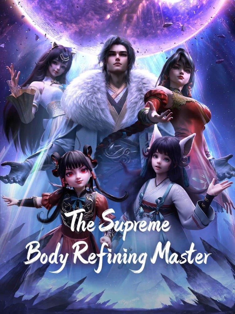 The Supreme Body Refining Master Season 1 (Episode 15-22 Added) (Chinese Anime)