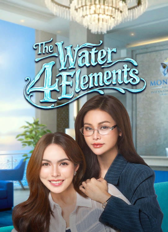 The Water 4 Elements Season 1 (Episode 2-3 Added) (Thai Drama)